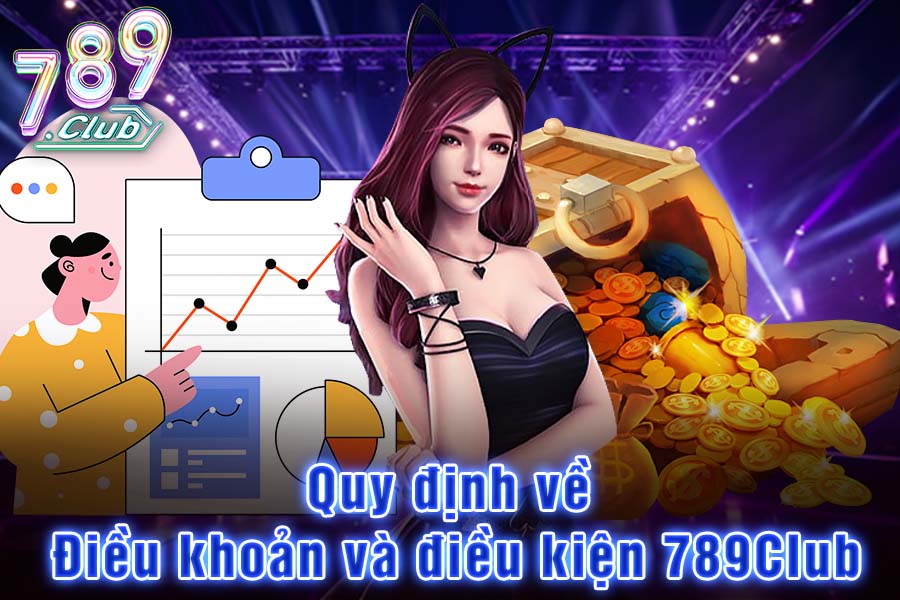 Quy Định Về Điều Khoản Và Điều Kiện 789Club